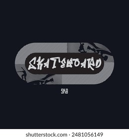 Skateboard stylish t-shirt and apparel abstract design. Vector print, typography, poster