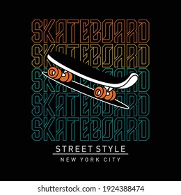 skateboard typography graphic design for t-shirt prints, vector illustration