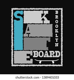 Skateboard typography graphics. Concept in vintage style for print production. T-shirt fashion Design. Template for poster, print, banner, flyer.