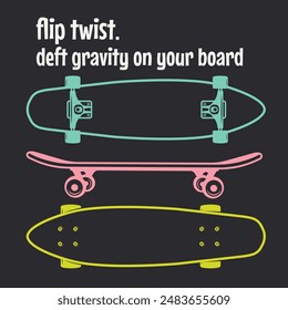 skateboard vector illustration with slogan street art