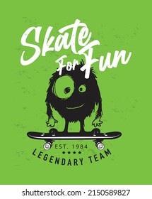 Skateboard vector illustrations with cool slogans for t-shirt print and other uses. Skate for fun text.