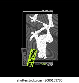 Skateboarding, Brooklyn,NYC, born to be free, typography graphic design, for t-shirt prints, vector illustration