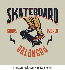 Skateboarding keeps people balanced vintage illustration t shirt design