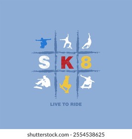 Skateboarding , Live To Ride design tee graphic vector illustration