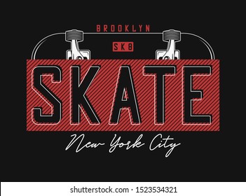 Skateboarding t shirt design. New York, Brooklyn skatepark print for t-shirt with skateboard and slogan. Tee shirt and apparel print for skate board theme. Vector illustration.