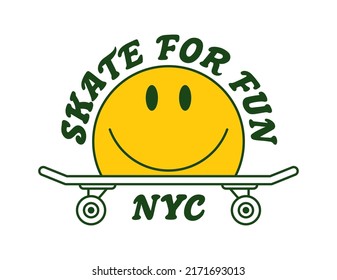 Skateboarding t-shirt design with skate, emoji smile and slogan. Typography graphics for New York tee shirt on skateboard theme with smile. Print for apparel. Vector illustration.