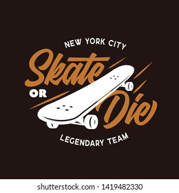 Skateboarding t-shirt design. Urban skating. Skateboard typography. Vector vintage illustration.