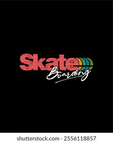 Skateboarding , typography design tee graphic vector illustration.