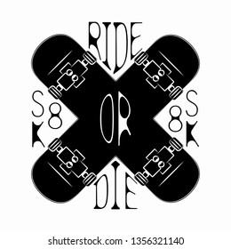 Skateboarding vector illustrations for t-shirt graphic.Ride or die. Typography print emblem tee stamp graphics.