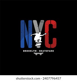 Skateboarding,typography, tee shirt graphics, vectors illustration