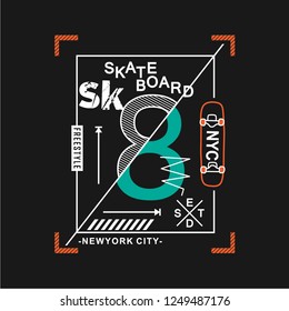 skateboard/sk8 typography design t-shirt,vector illustration