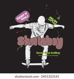 Skateboy typography slogan for t shirt printing, tee graphic design. 