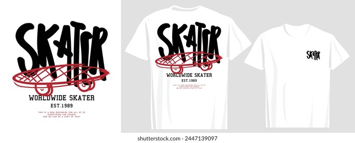 Skater cool slogan text and skateboard grunge drawing. Vector illustration design for fashion, tee, t shirt, print, graphic.