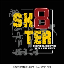 skater design typography vector illustration for print