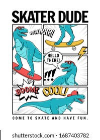 Skater dinosaur vector illustration with cool slogans. For t-shirt prints and other uses.