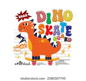 Skater dinosaur vector illustration featuring cool slogans, perfect for kids T-shirt prints, apparel, and a variety of other creative uses