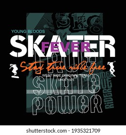 skater slogan tee graphic typography for t shirt, illustration, stock vector, art, style