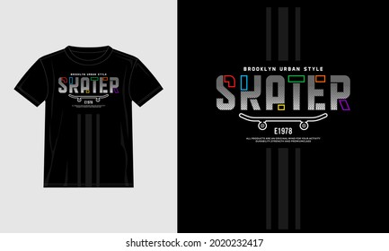 skater slogan typography graphic design for t shirt vector illustration and other uses.
