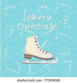 Skates on the background of Christmas trees and the words Merry Christmas