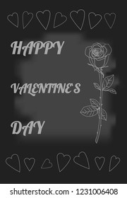 Skeched rose and hearts. Chalk drawn rose on black board. Postcard Happy Valentine`s day. Stock vector illustration.