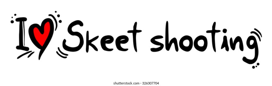 Skeet Shooting Love