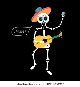 Skeleton and guitar   speech bubble La  la  la  Vector illustration holiday for the Day the dead  Halloween  Hand drawn colored vector greeting card 