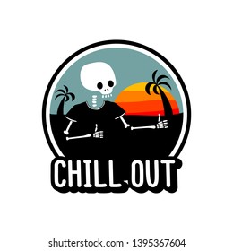 Skeleton and inscription - chill out. It can be used for sticker, patch, phone case, poster, t-shirt, mug etc.