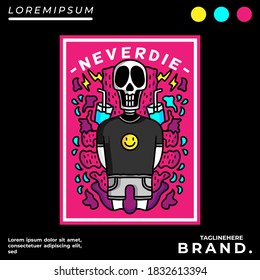 Skeleton with never die typography design illustration. Vector graphics for t-shirt prints and other uses.