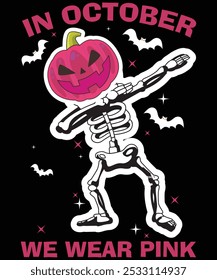 Skeleton In October we wear  Pink, Breast Cancer Awareness Month, Women's cancer awareness shirts, breast cancer shirts, raising hands, breast awareness shirt hands, wear pink breast cancer awareness,