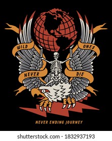 Skeleton On Traditional Tattoo Style Eagle with Wild Ones Never Die Slogan Old School Artwork for Apparel and Other Uses