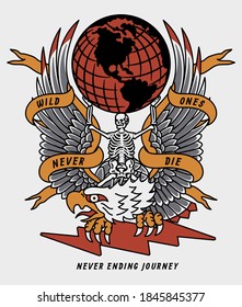 Skeleton On Traditional Tattoo Style Eagle with Wild Ones Never Die Slogan Old School Artwork on White Background for Apparel and Other Uses