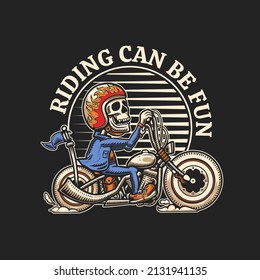Skeleton riding classic motorcycle. riding can be fun. vector art design