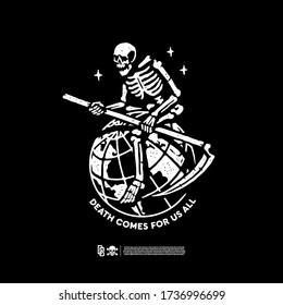 Skeleton with a scythe with the words death comes for us all. Design for printing on t-shirts, stickers and more. Vector.