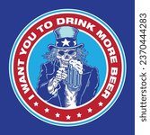 Skeleton Skull Uncle Sam Hand Drawn Illustration I Want You To Drink More Beer Emblem Vector Design