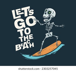 Skeleton surf on big wave cool summer t-shirt print. Monster on vacation ride surfboard. Let's go to beach slogan. Skull bones surfer funny child wear illustration. Sea surf sport kids typography