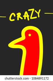 Sketch of abstract bird head and handwritten text Crazy. Cool print for the design of T-shirts. Drawn by hand. Funny vector illustration. Black, yellow, red.