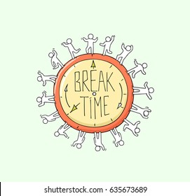 Sketch of big clock with working little people. Doodle cute miniature scene about Break Time. Hand drawn cartoon vector illustration for business and education design.