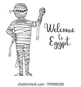 Sketch cartoon mummy. Vector illustration. Text Welcome to Egypt.