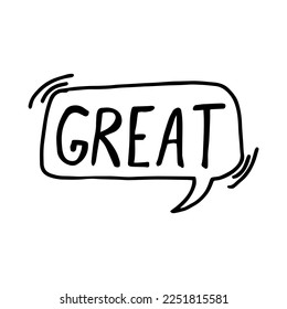 Sketch doodle speech bubble with great communication phrase