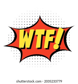 Sketch doodle speech bubble with wtf communication phrase