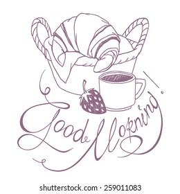 Sketch drawing of french breakfast - basket with croissant, coffee cup, strawberry and hand written lettering "Good Morning". Vector freehand detailed illustration isolated on  white background
