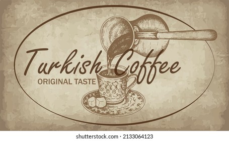 Sketch drawing logo of Turkish black coffee pouring from cezve into cup isolated on vintage background. Line art lokum. Oriental cafe label. Engraved traditional arabic hot drink. Vector illustration.