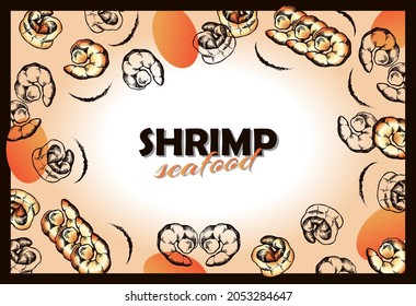 Sketch hand drawn banner of Shrimp and seafood lettering with colorful orange prawns. Marine life. Drawing Sea Food background. Poster for cafe menu, restaurant. Vector illustration.