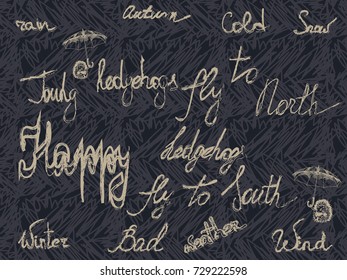 Sketch with hand drawn lettering and hedgehogs. Chalk style artwork for cold weather. Vector illustration for print, textile, paper