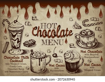 Sketch hand drawn poster of Hot Chocolate Menu with chocolate syrup, marshmallow, whipped cream, cinnamon, candy cane. Engraved cocoa drink, drawing cup of cacao. Sweet food card. Vector illustration.