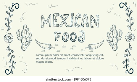 Sketch illustration made in the style of doodle, hand-drawn, for design, on the theme of Mexican national food, floral ornament and inscription