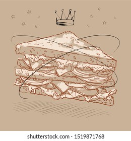 Sketch illustration of a nutritious sandwich with three slices of bread,  cheese, tomatoes and salad, decorated with stars and crown on light, brown background