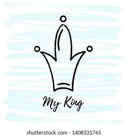 Sketch ink brush crown with thematic phrase My King. Doodle crown. Vector logo. Graffiti sketch. Royal imperial coronation symbol on light blue background.
