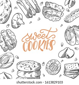 Sketch ink graphic design. Sweet cookies. Lettering on poster with bakery product. Vector illustration