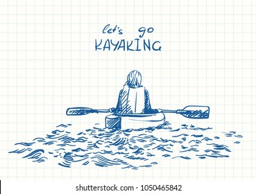 Sketch of kayaking woman view from behind isolated, Hand drawn Vector illustration with text Let's go KAYAKING, Travel sketchbook